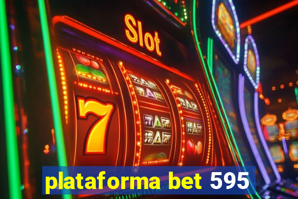 plataforma bet 595